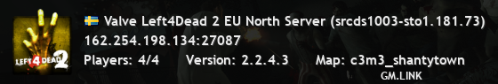 Valve Left4Dead 2 EU North Server (srcds1003-sto1.181.73)