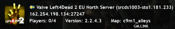 Valve Left4Dead 2 EU North Server (srcds1003-sto1.181.233)