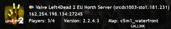 Valve Left4Dead 2 EU North Server (srcds1003-sto1.181.231)