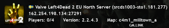 Valve Left4Dead 2 EU North Server (srcds1003-sto1.181.277)
