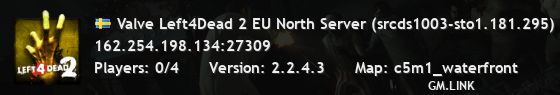 Valve Left4Dead 2 EU North Server (srcds1003-sto1.181.295)