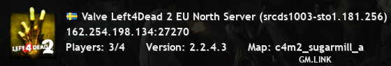 Valve Left4Dead 2 EU North Server (srcds1003-sto1.181.256)