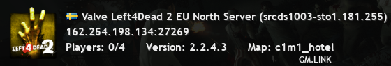 Valve Left4Dead 2 EU North Server (srcds1003-sto1.181.255)