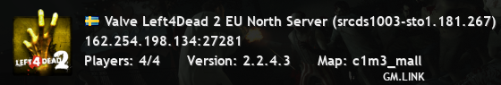 Valve Left4Dead 2 EU North Server (srcds1003-sto1.181.267)