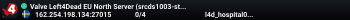 Valve Left4Dead EU North Server (srcds1003-sto1.181.1)