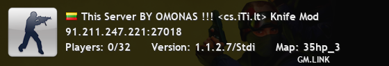 This Server BY OMONAS !!! <cs.iTi.lt> Knife Mod