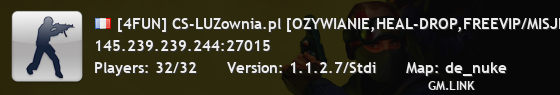 [4FUN] CS-LUZownia.pl [OZYWIANIE,HEAL-DROP,FREEVIP/MISJE/SKINY/ WLASNY PREFIX / RANGI / ASYSTY]