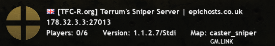[TFC-R.org] Terrum's Sniper Server | epichosts.co.uk