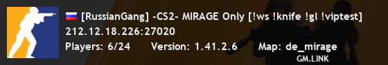[RussianGang] -CS2- MIRAGE Only [!ws !knife !gl !viptest]