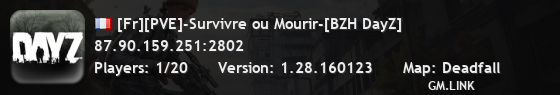 [Fr][PVE]-Survivre ou Mourir-[BZH DayZ]