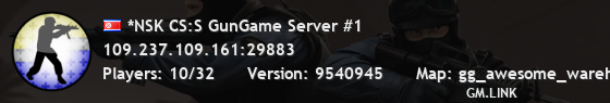 *NSK CS:S GunGame Server #1