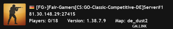 [FG>]Fair-Gamers[CS:GO-Classic-Competitive-DE]Server#1