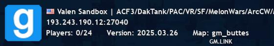 Valen Sandbox | ACF3/DakTank/PAC/VR/SF/MelonWars/ArcCW/More!