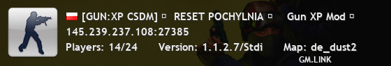 [GUN:XP CSDM] ★  RESET POCHYLNIA ★    Gun XP Mod ★                    1s1k