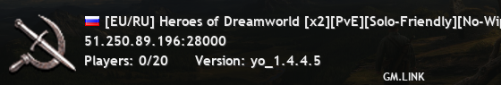 [EU/RU] Heroes of Dreamworld [x2][PvE][Solo-Friendly][No-Wipe]