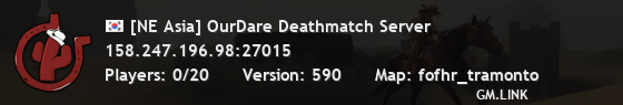 [NE Asia] OurDare Deathmatch Server