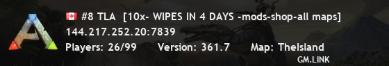 #8 TLA  [10x- WIPES IN 4 DAYS -mods-shop-all maps]