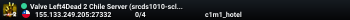 Valve Left4Dead 2 Chile Server (srcds1010-scl1.241.318)
