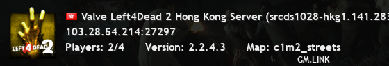 Valve Left4Dead 2 Hong Kong Server (srcds1028-hkg1.141.283)