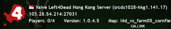Valve Left4Dead Hong Kong Server (srcds1028-hkg1.141.17)