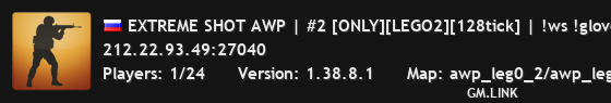 EXTREME SHOT AWP | #2 [ONLY][LEGO2][128tick] | !ws !gloves !kni