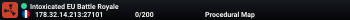 Intoxicated EU Battle Royale