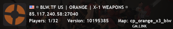 █ BLW.TF US | ORANGE | X-1 WEAPONS █