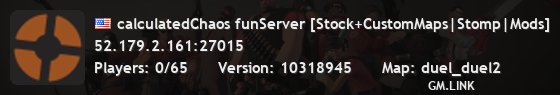 calculatedChaos funServer [Stock+CustomMaps|Stomp|Mods]