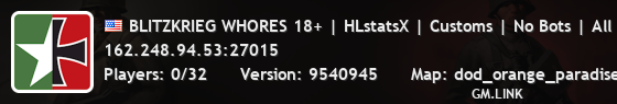 BLITZKRIEG WHORES 18+ | HLstatsX | Customs | No Bots | All Talk