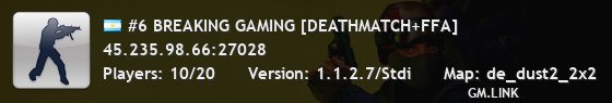 #6 BREAKING GAMING [DEATHMATCH+FFA]