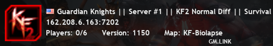 Guardian Knights || Server #1 || KF2 Normal Diff || Survival