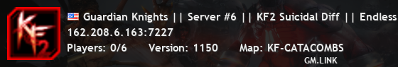 Guardian Knights || Server #6 || KF2 Suicidal Diff || Endless