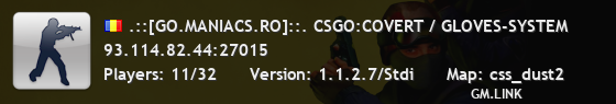 .::[GO.MANIACS.RO]::. CSGO:COVERT / GLOVES-SYSTEM