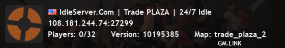 IdleServer.Com | Trade PLAZA | 24/7 Idle
