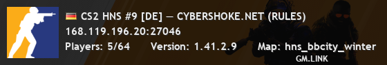 CS2 HNS #9 [DE] — CYBERSHOKE.NET (RULES)