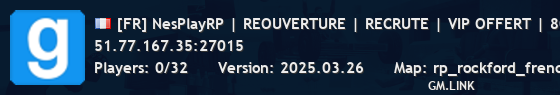 [FR] NesPlayRP | REOUVERTURE | RECRUTE | VIP OFFERT | 80K | FPS