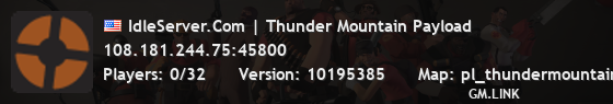 IdleServer.Com | Thunder Mountain Payload