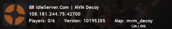 IdleServer.Com | MVM Decoy