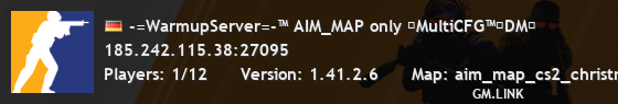 -=WarmupServer=-™ AIM_MAP only ★MultiCFG™★DM★