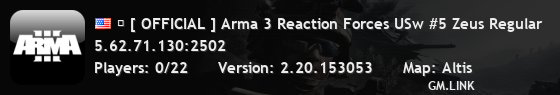 � [ OFFICIAL ] Arma 3 Reaction Forces USw #5 Zeus Regular
