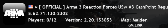 � [ OFFICIAL ] Arma 3 Reaction Forces USw #3 CashPoint Regular