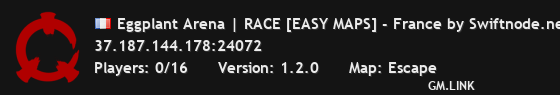 Eggplant Arena | RACE [EASY MAPS] - France by Swiftnode.net
