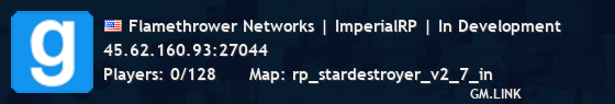 Flamethrower Networks | ImperialRP | In Development