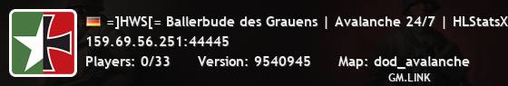 =]HWS[= Ballerbude des Grauens | Avalanche 24/7 | HLStatsX |