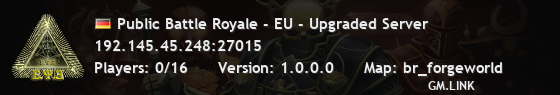 Public Battle Royale - EU - Upgraded Server