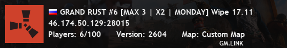 GRAND RUST #6 [MAX 3 | X2 | MONDAY] Wipe 17.11