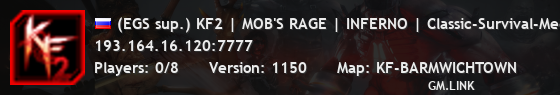 (EGS sup.) KF2 | MOB'S RAGE | INFERNO | Classic-Survival-Medium