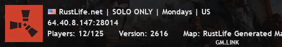 RustLife.net | SOLO ONLY | Mondays | US