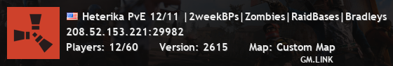 Heterika PvE 12/11 |2weekBPs|Zombies|RaidBases|Bradleys