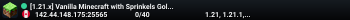 [1.21.x] Vanilla Minecraft with Sprinkels Golden Rule: If you didn't build it, don't touch it.